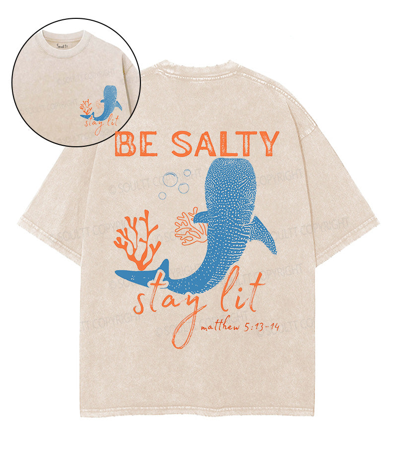 Be Salty Stay Lit Double Sided Unisex Washed Christian T-shirt Style002 Hoodie, Sweatshirt | CiraTrend.com (Image 1)