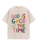 God Is Good All The Time Unisex Washed Christian T-shirt Style001 Hoodie, Sweatshirt | CiraTrend.com (Image 1)