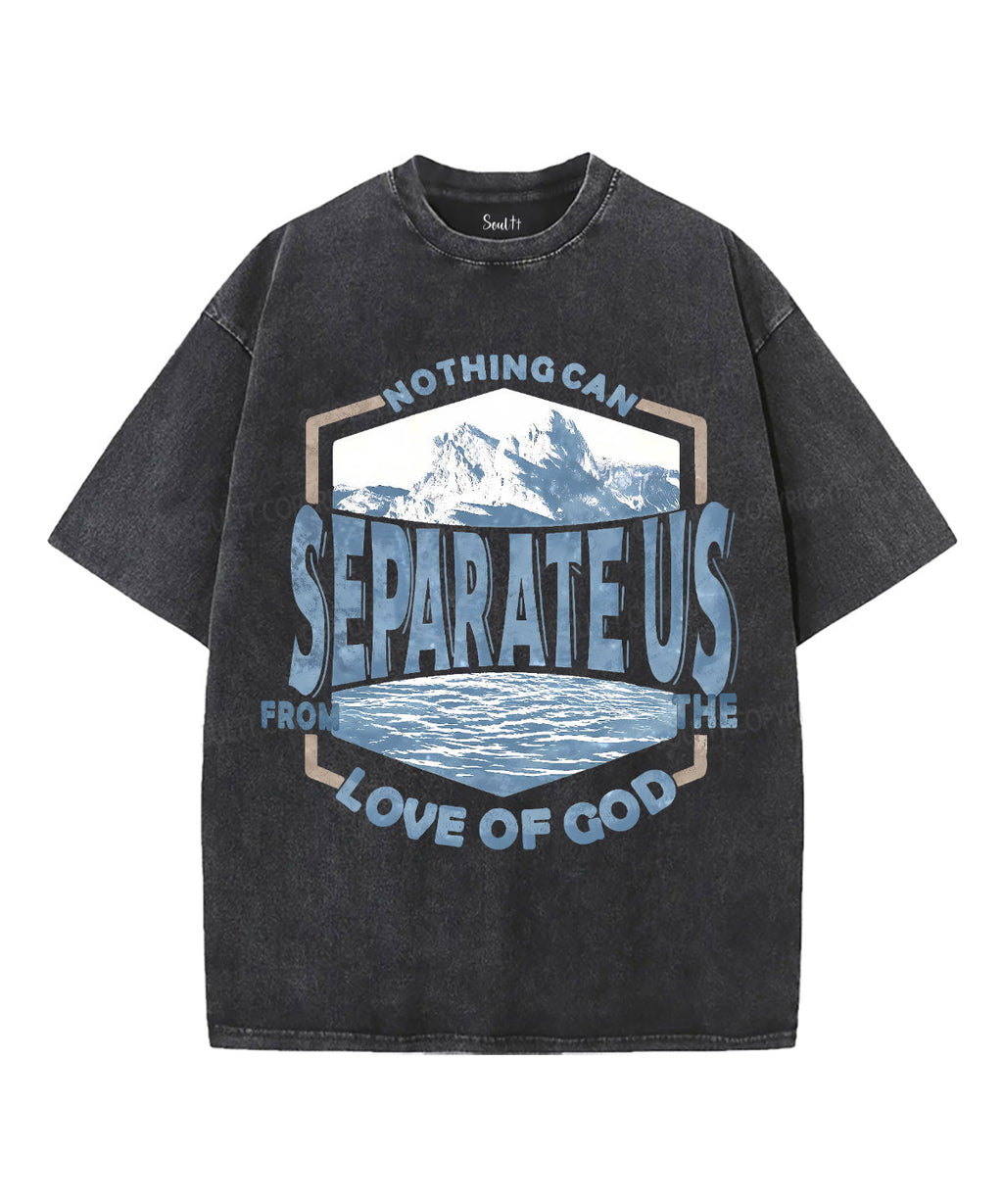 Nothing Can Separate Us Unisex Washed Christian T-shirt Hoodie, Sweatshirt | CiraTrend.com (Image 1)
