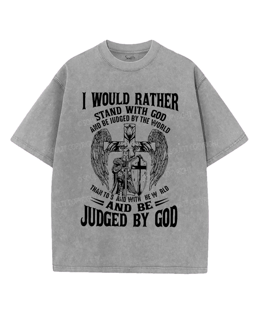 I Would Rather Stand With God Washed Christian T-shirt Hoodie, Sweatshirt | CiraTrend.com (Image 3)