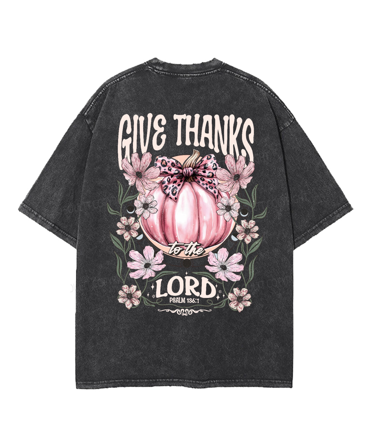 Give Thanks To The Lord Double Sided Washed Christian T-shirt Style001 Hoodie, Sweatshirt | CiraTrend.com (Image 3)