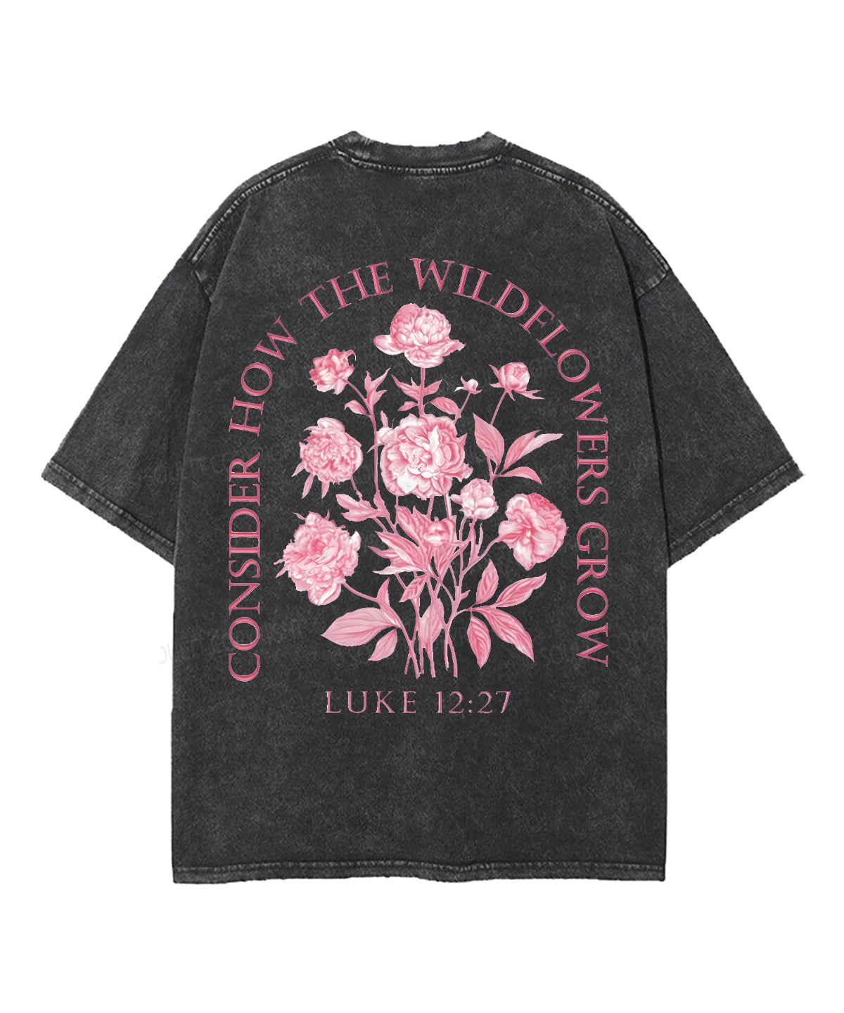 Consider Wildflowers Double Sided Washed Christian Style002 T-Shirts, Hoodie, Sweatshirt