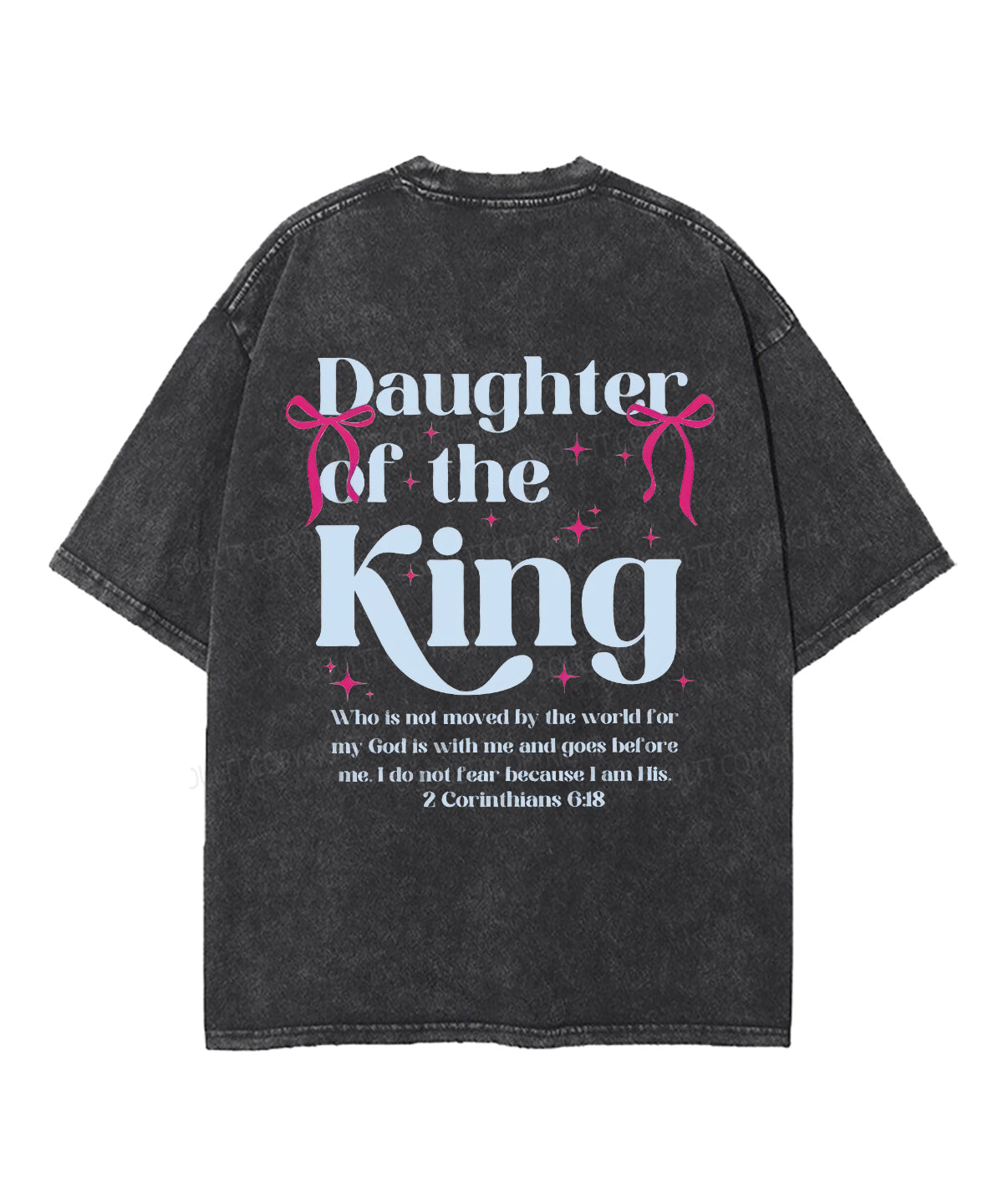 Daughter King Double Sided Washed Christian T-Shirts, Hoodie, Sweatshirt