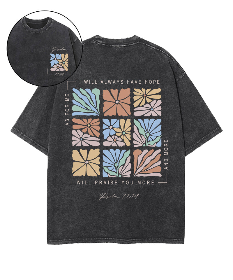 I Will Always Have Hope Double Sided Washed Christian T-Shirts, Hoodie, Sweatshirt