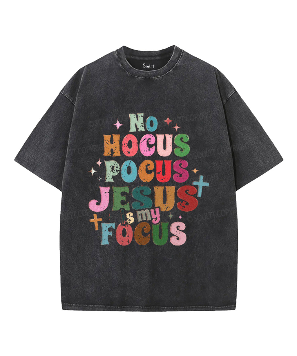 No Hocus Pocus Jesus Is My Focus Unisex Washed Christian T-shirt Hoodie, Sweatshirt | CiraTrend.com (Image 2)