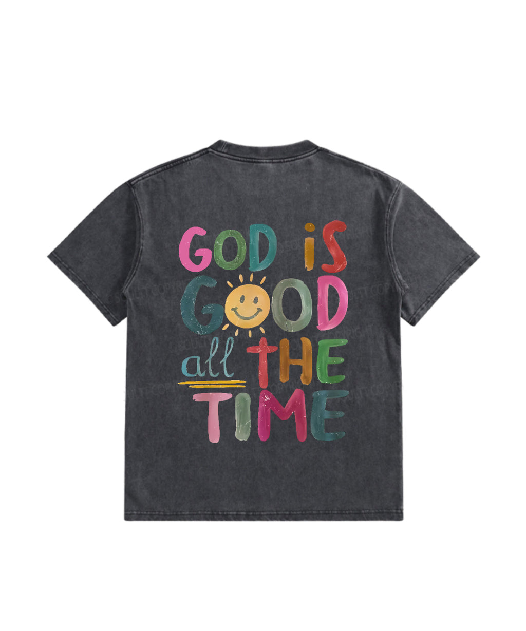 God Is Good All Time Double Sided Washed Christian T-Shirts, Hoodie, Sweatshirt