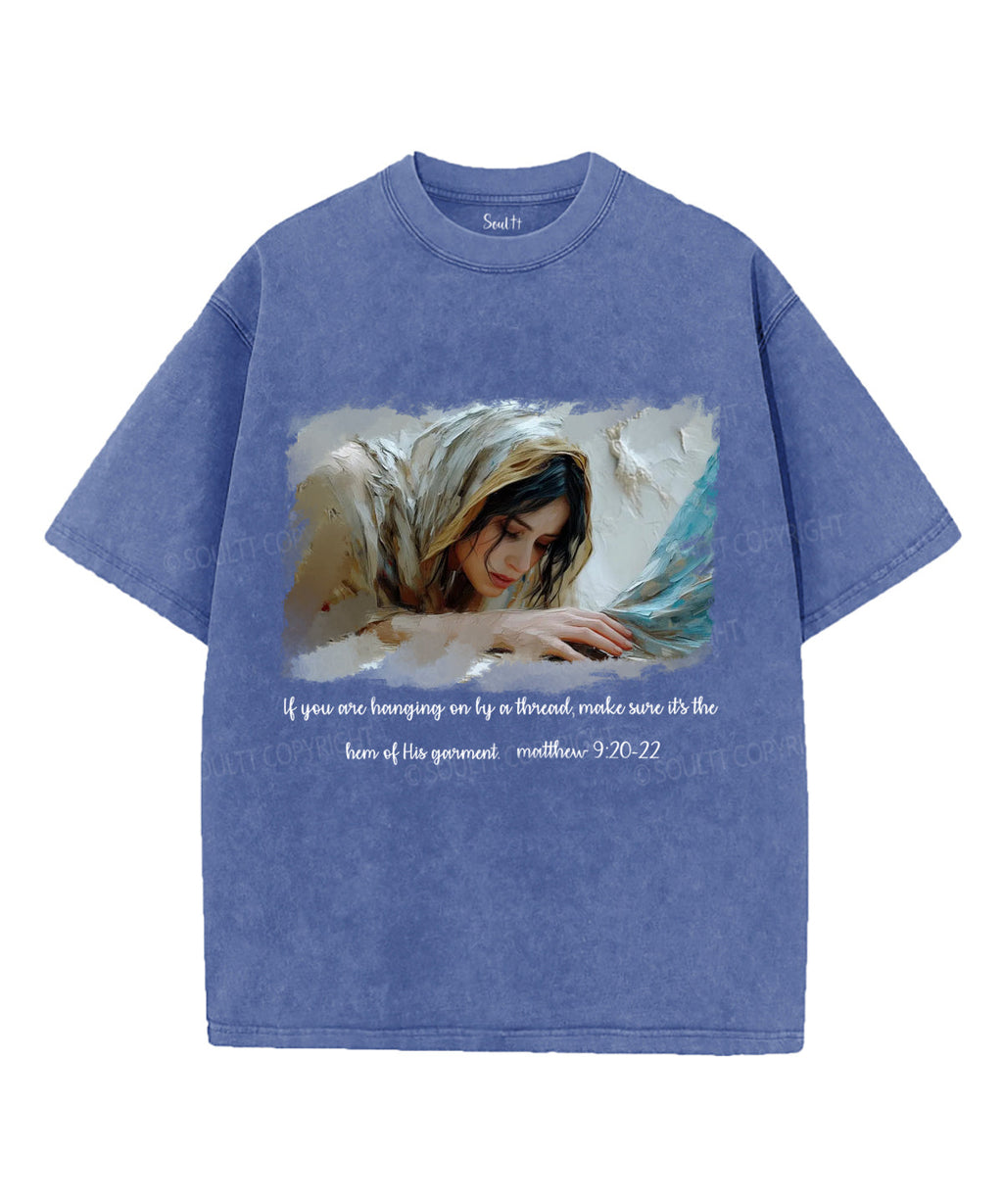 If You are Hanging on Unisex Washed Christian T-shirt Hoodie, Sweatshirt | CiraTrend.com (Image 3)
