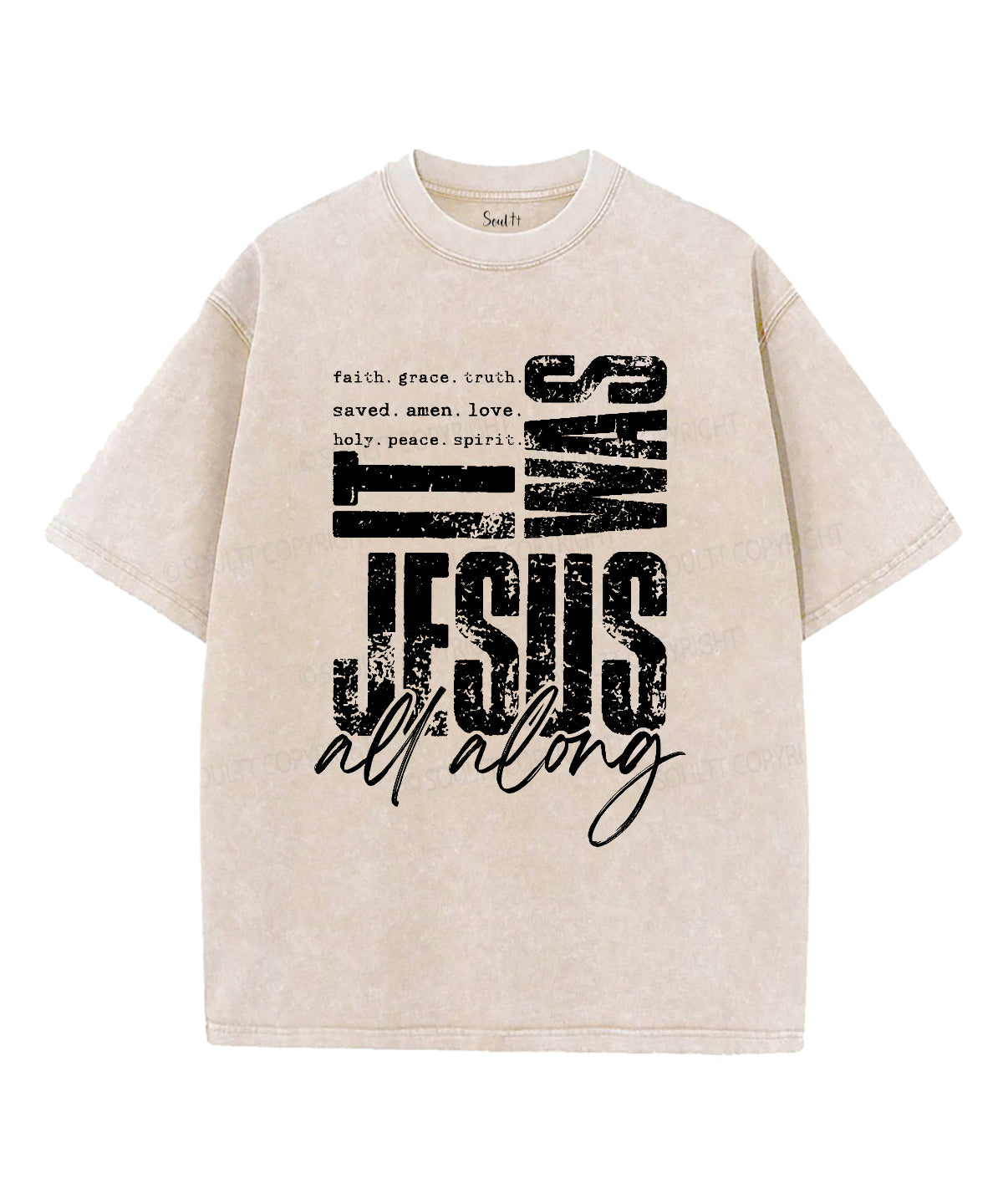 Was Jesus All Along Washed Christian T-Shirts, Hoodie, Sweatshirt
