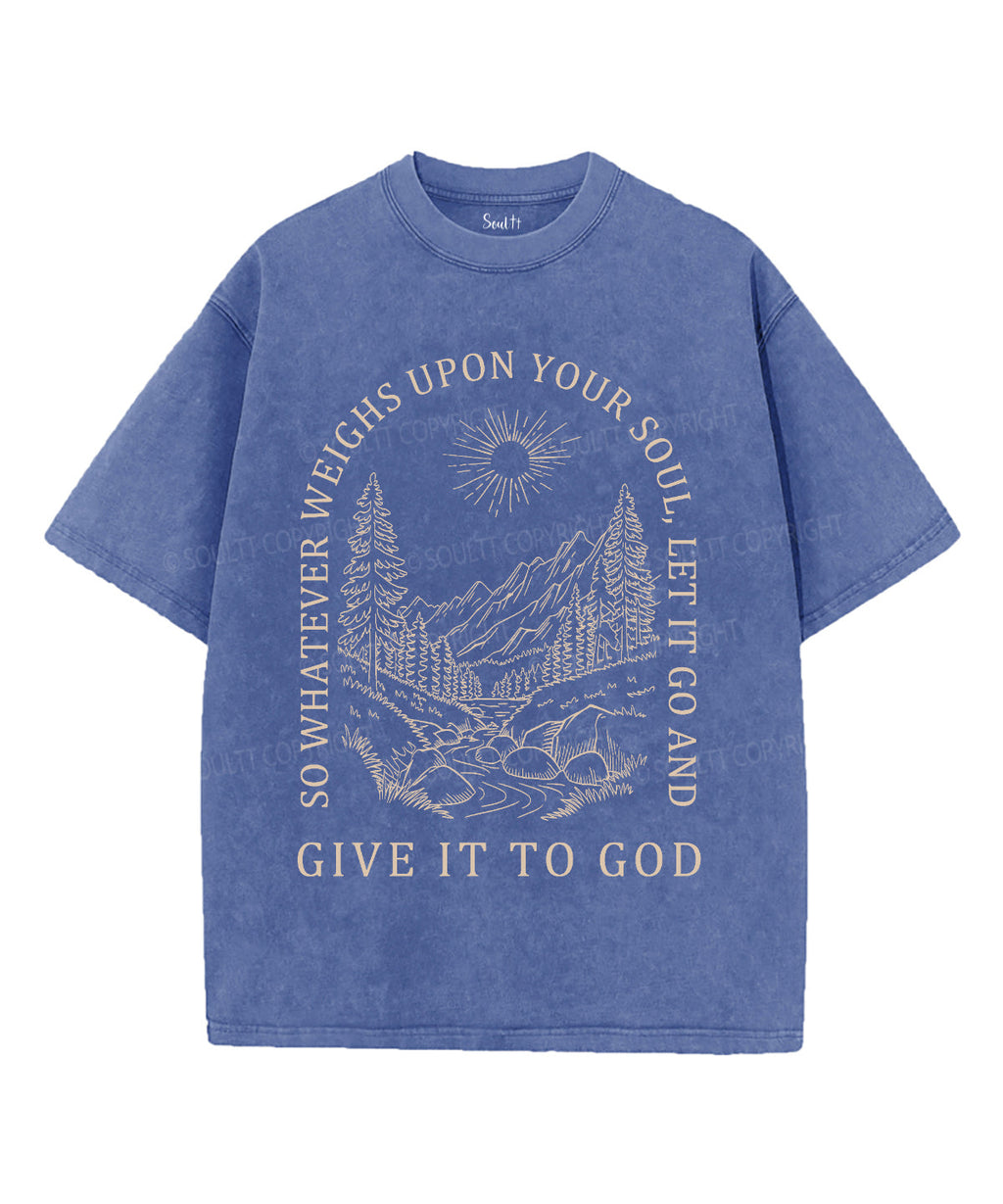 Give It to God Unisex Washed Christian T-shirt Hoodie, Sweatshirt | CiraTrend.com (Image 4)