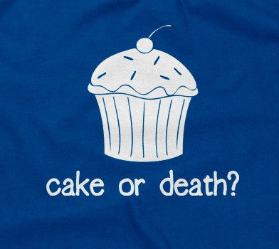 Cake Or Death? Hoodie T-Shirts, Sweatshirt | CiraTrend.com (Image 2)