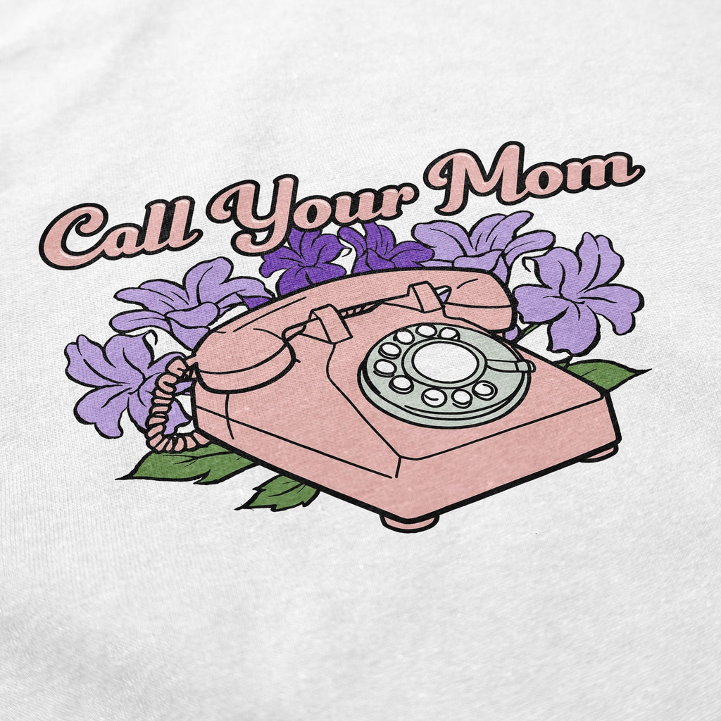 Call Your Mom T Shirt Hoodie, Sweatshirt | CiraTrend.com (Image 2)