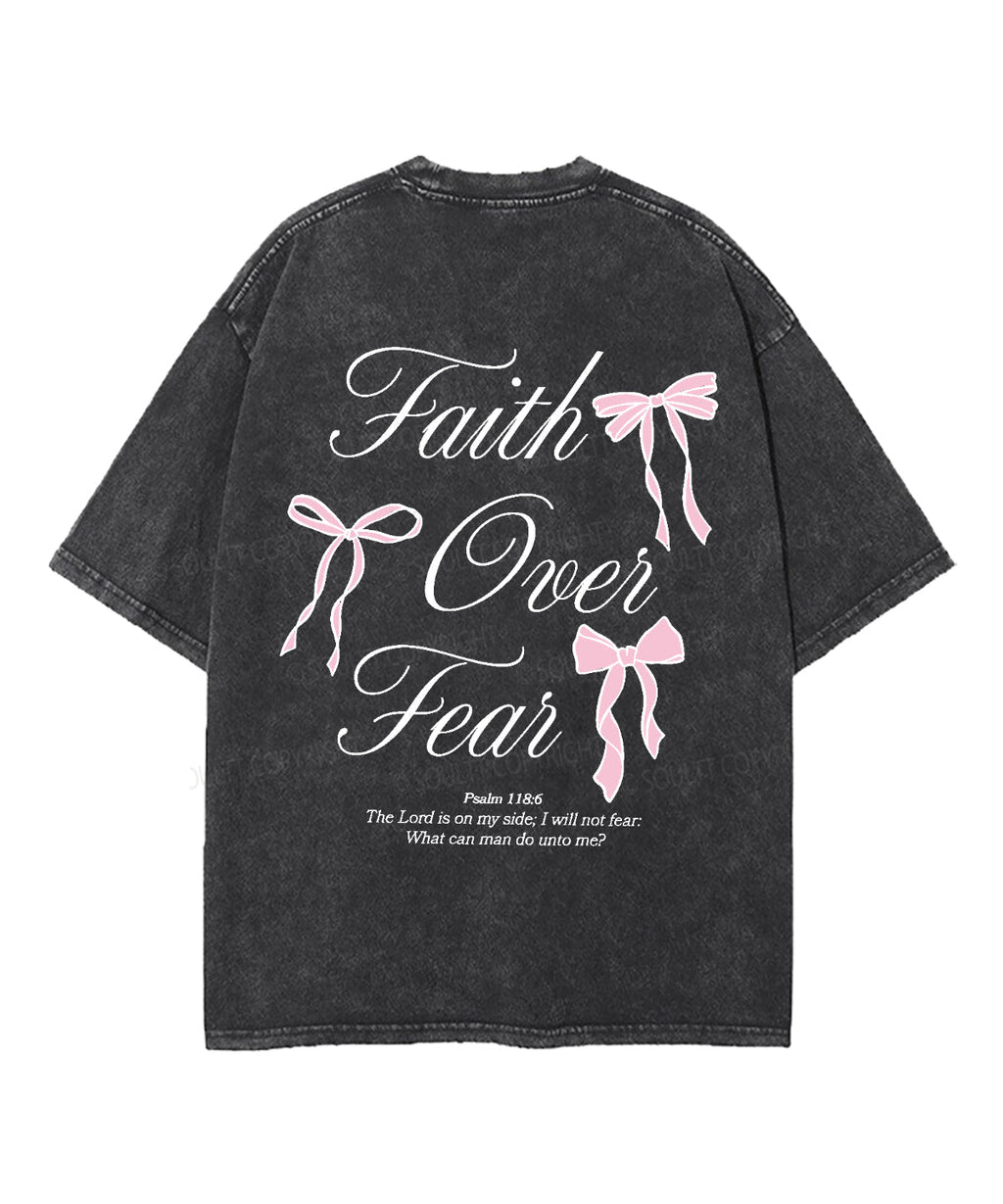 Faith Over Fear Double Sided Washed Christian T-Shirts, Hoodie, Sweatshirt