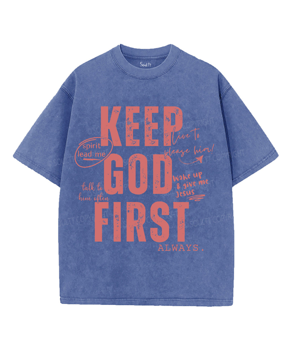 Keep God First Washed Christian T-Shirts, Hoodie, Sweatshirt