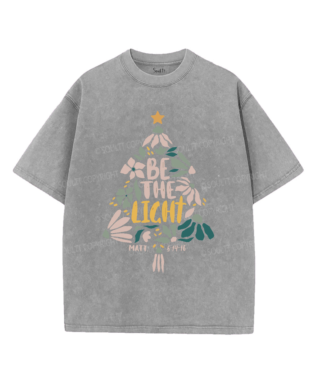 Be The Light Washed Christian T-shirt Style012 Hoodie, Sweatshirt | CiraTrend.com (Image 4)