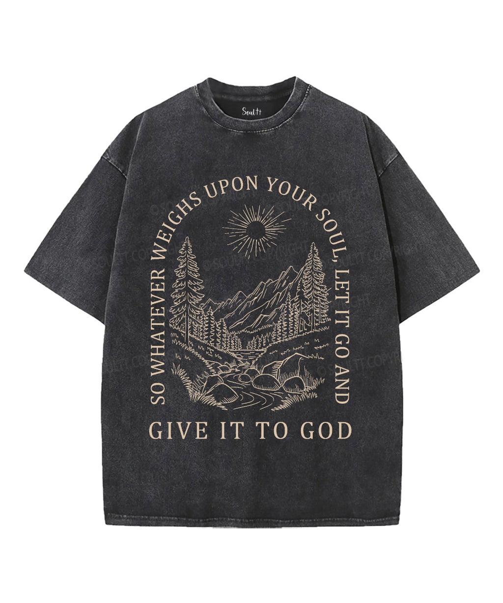 Give It to God Unisex Washed Christian T-shirt Hoodie, Sweatshirt | CiraTrend.com (Image 2)