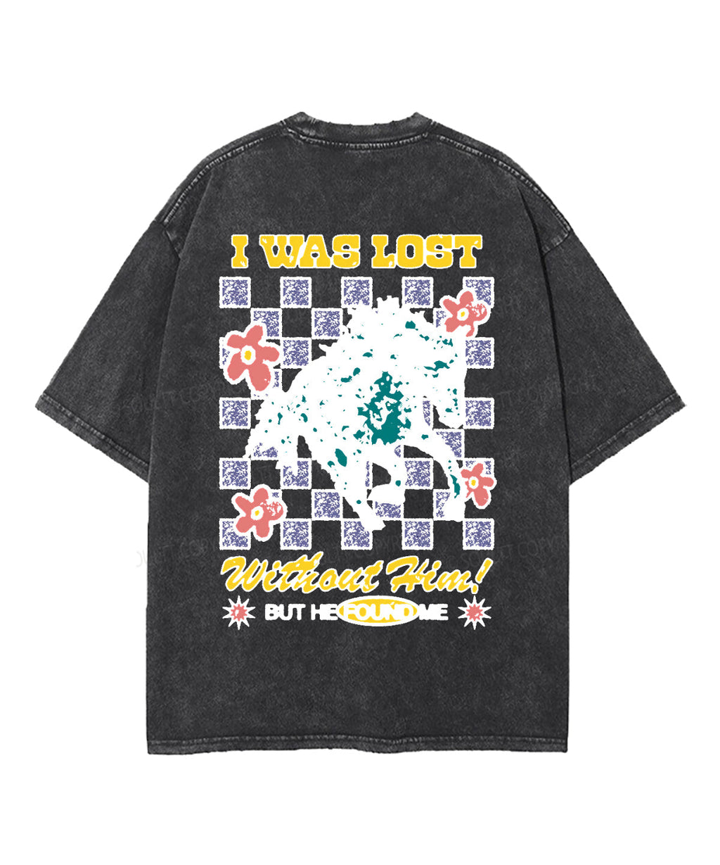 I Was Lost Without Him Double Sided Washed Christian T-shirt Hoodie, Sweatshirt | CiraTrend.com (Image 5)