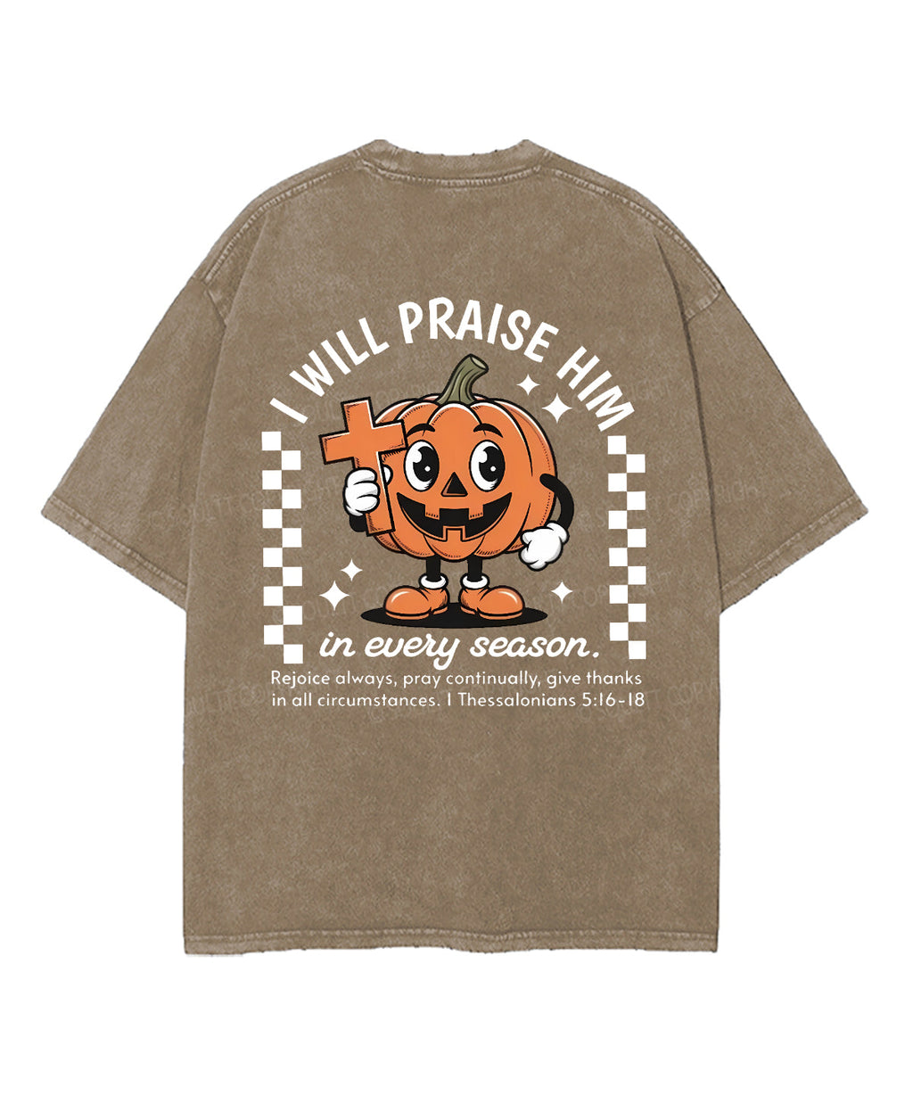 I Will Praise Double Sided Washed Christian T-Shirts, Hoodie, Sweatshirt