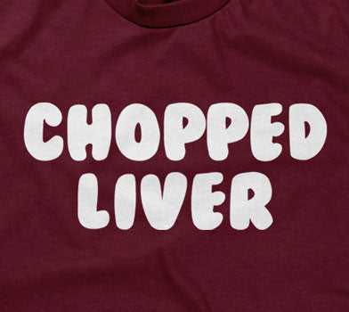 Chopped Liver T-Shirt Hoodie, Sweatshirt | CiraTrend.com (Image 2)