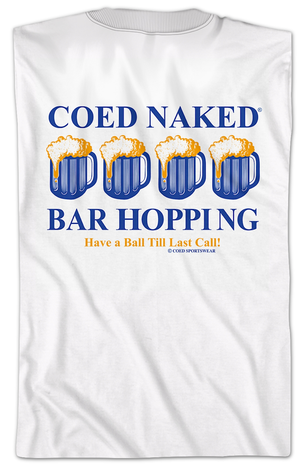 Bar Hopping Coed Naked T-Shirt Hoodie, Sweatshirt | CiraTrend.com (Image 2)