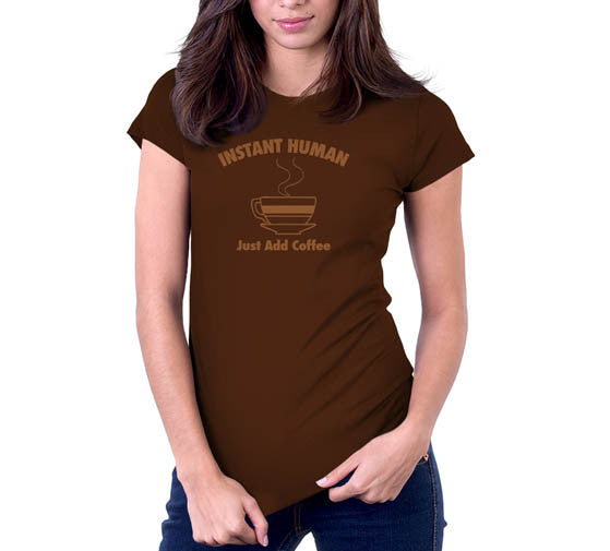 Instant Human Just Add Coffee T-Shirts, Hoodie, Sweatshirt