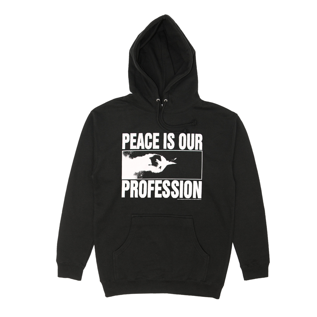 PEACE IS OUR PROFESSION HOODIE BLACK T-Shirts, Sweatshirt | CiraTrend.com (Image 1)