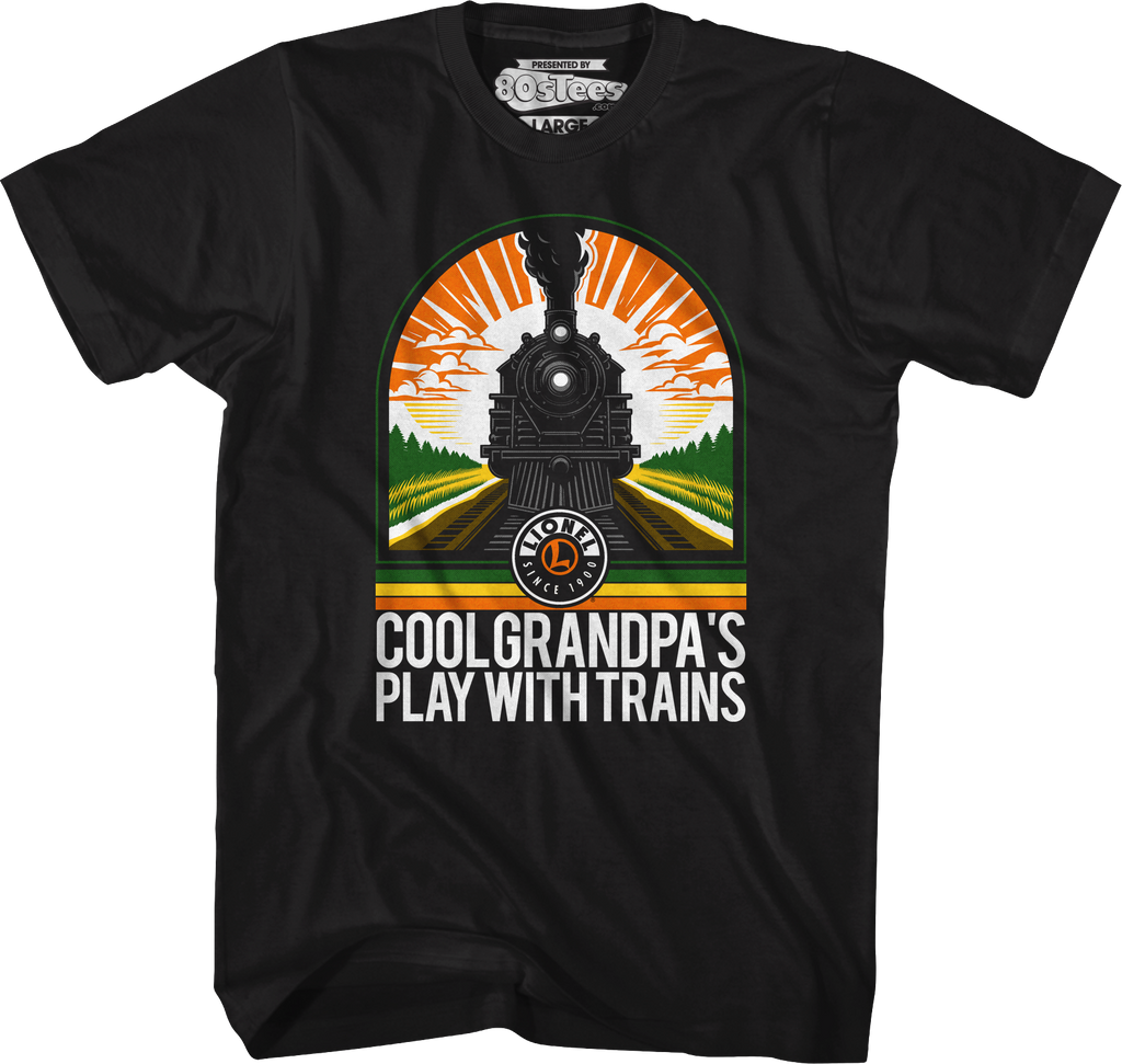 Cool Grandpa'S Play Trains Lionel Trains T-Shirts, Hoodie, Sweatshirt