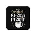 The Original Black Magic Coaster