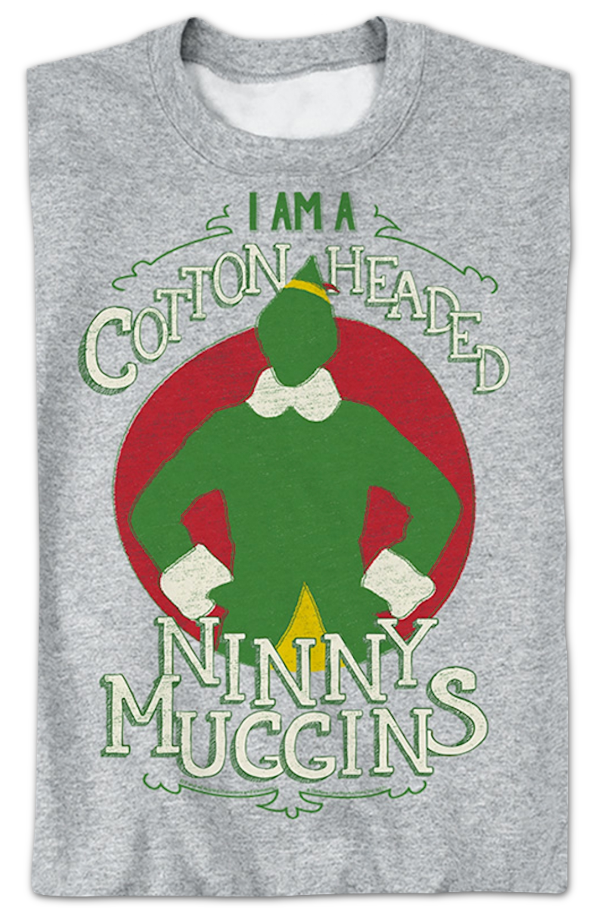 Cotton Headed Ninny Muggins Elf T-Shirts, Hoodie, Sweatshirt