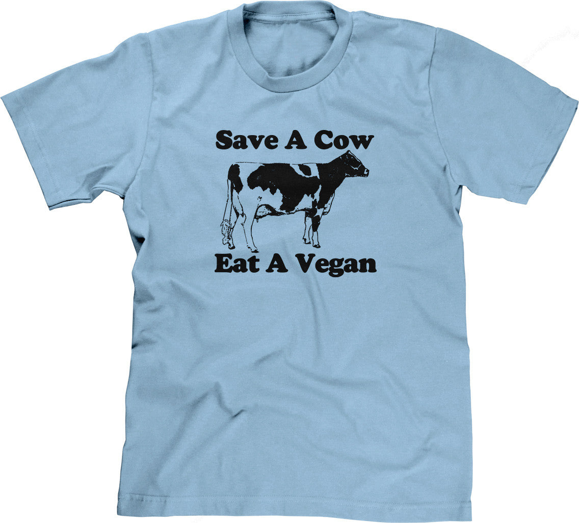 Save A Cow, Eat A Vegan T-Shirt Hoodie, Sweatshirt | CiraTrend.com (Image 1)