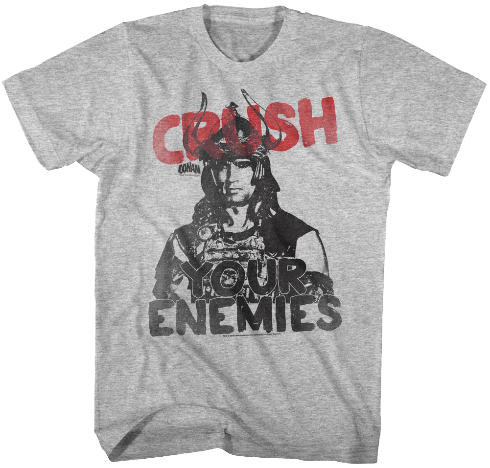 Crush Your Enemies Conan The Barbarian T-Shirt Hoodie, Sweatshirt | CiraTrend.com (Image 1)