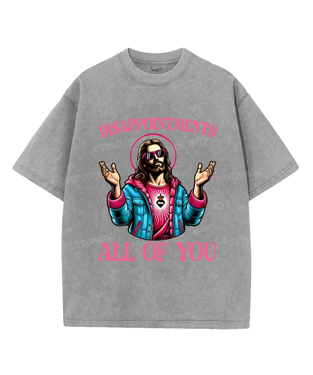 Disappointments Washed Christian T-Shirts, Hoodie, Sweatshirt