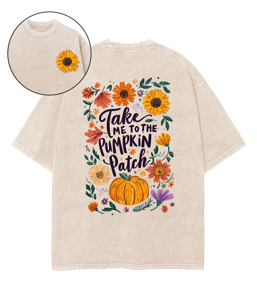 Take me to the Pumpkin Patch Double Sided Unisex Washed Christian T-shirt Hoodie, Sweatshirt | CiraTrend.com (Image 1)
