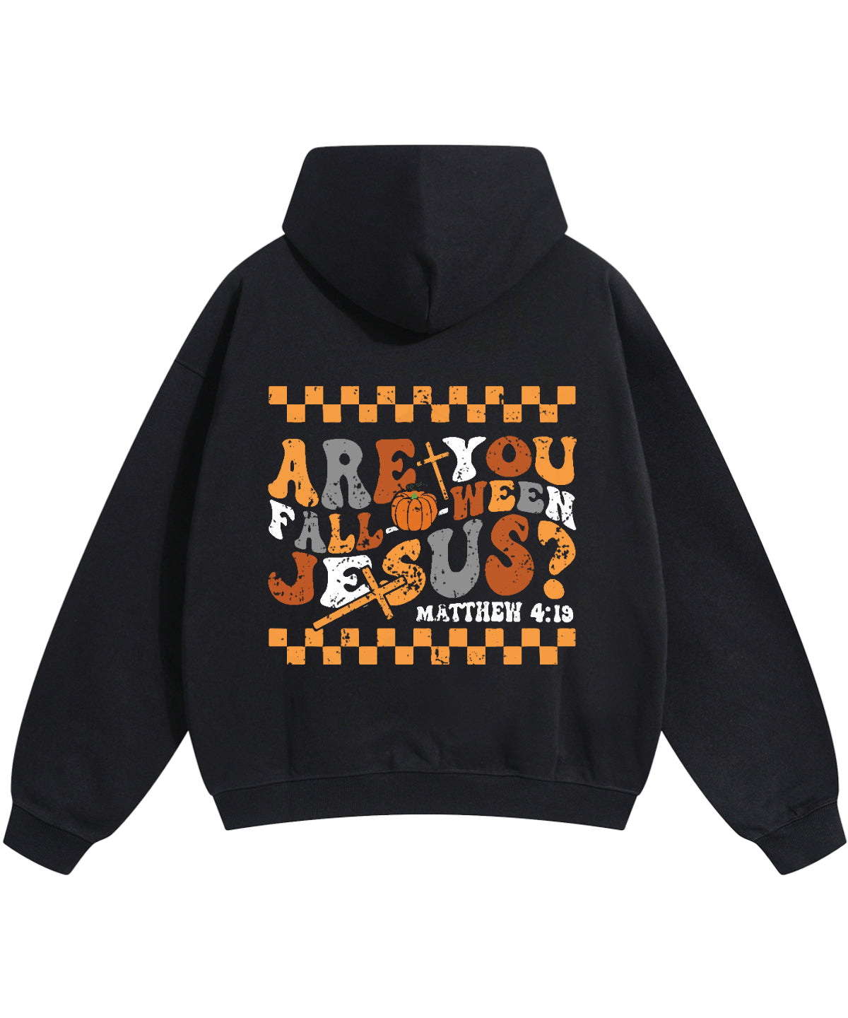 Are You Fall-o-ween Jesus Double Sided Cotton Christian Hoodie T-Shirts, Sweatshirt | CiraTrend.com (Image 3)
