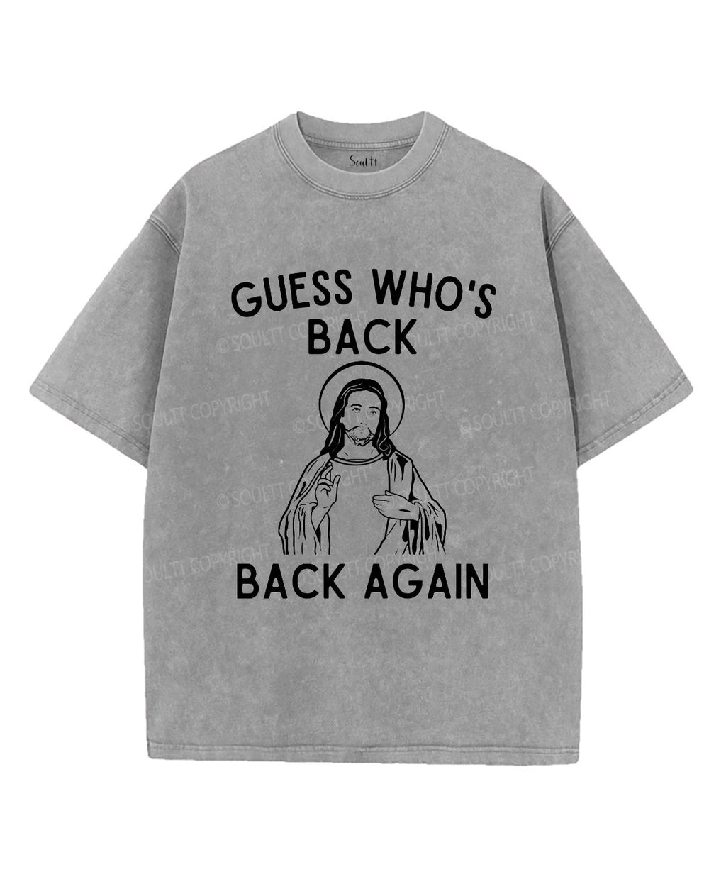Guess Who's Back Unisex Washed Christian T-shirt Hoodie, Sweatshirt | CiraTrend.com (Image 3)