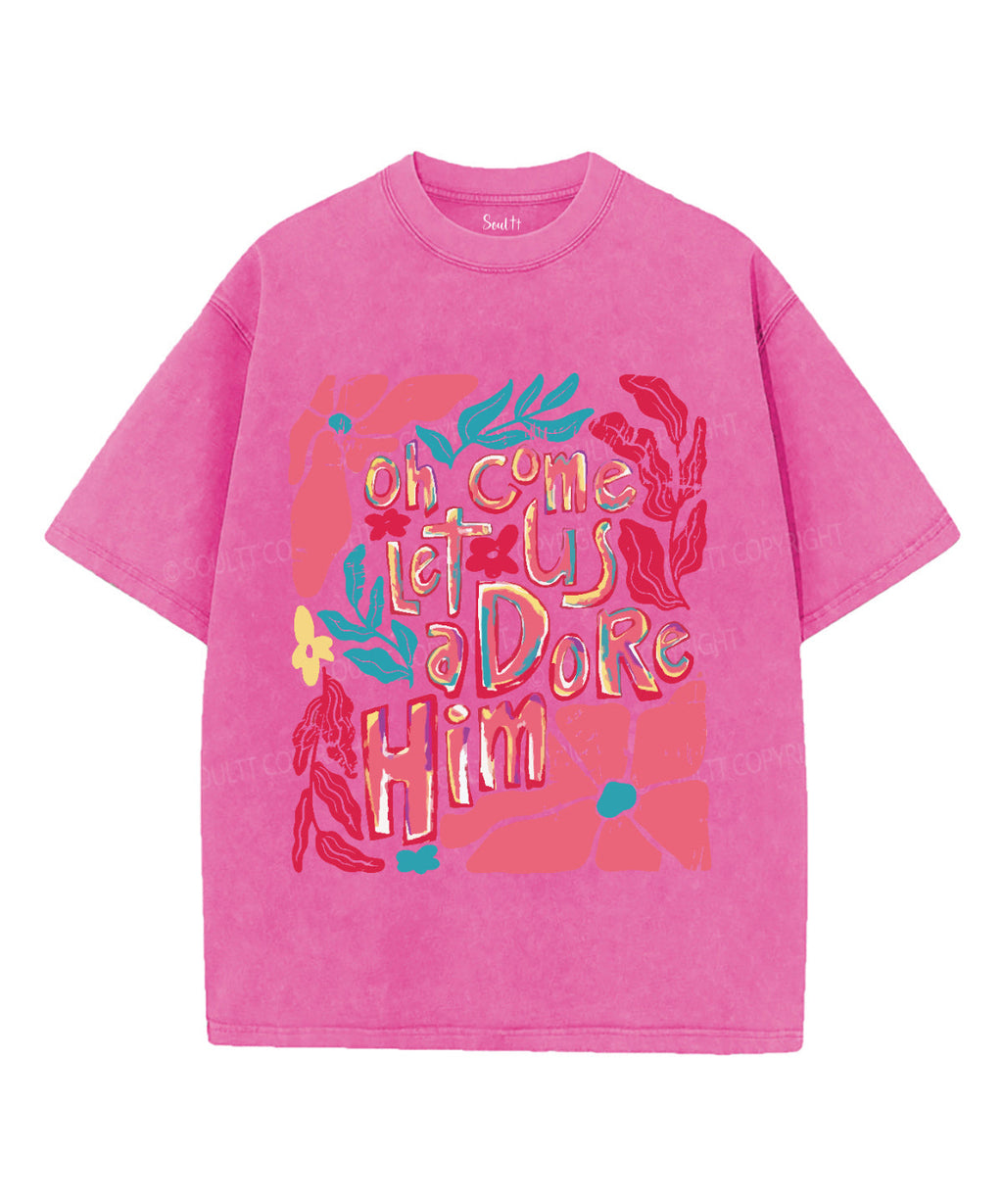 Oh Come Let Us Adore Him Washed Christian T-shirt Style004 Hoodie, Sweatshirt | CiraTrend.com (Image 3)