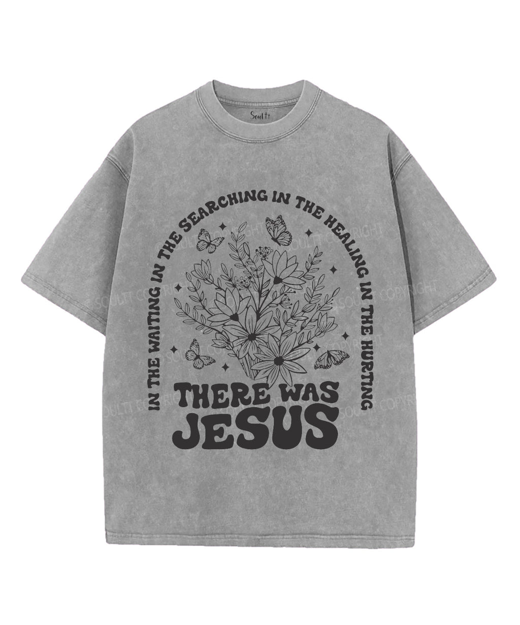 There Was Jesus Unisex Washed Christian T-shirt Hoodie, Sweatshirt | CiraTrend.com (Image 2)