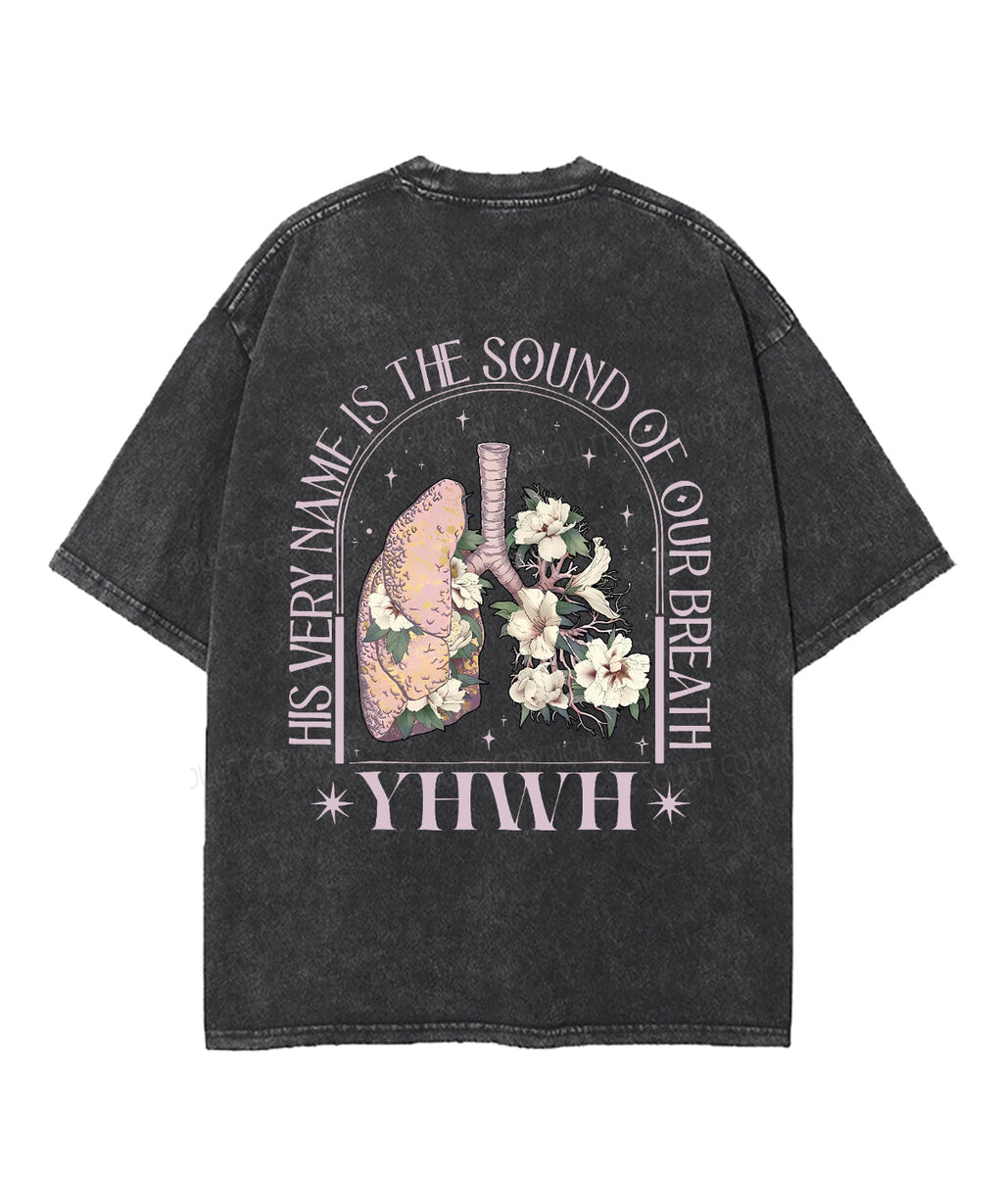 His Very Name Is Sound Our Breath Double Sided Washed Christian T-Shirts, Hoodie, Sweatshirt