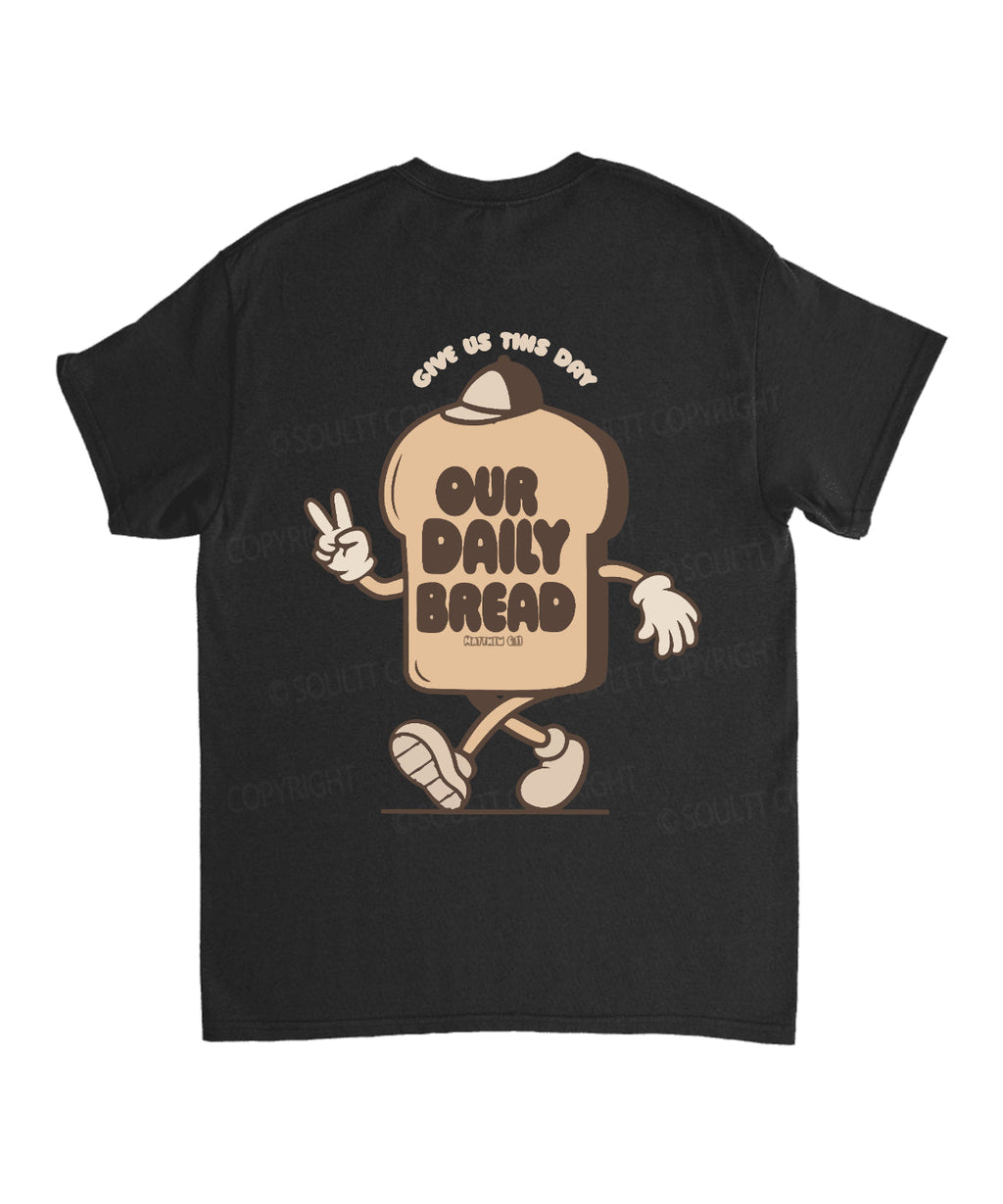 Give Us This Day Double Sided Cotton Christian T-Shirts, Hoodie, Sweatshirt