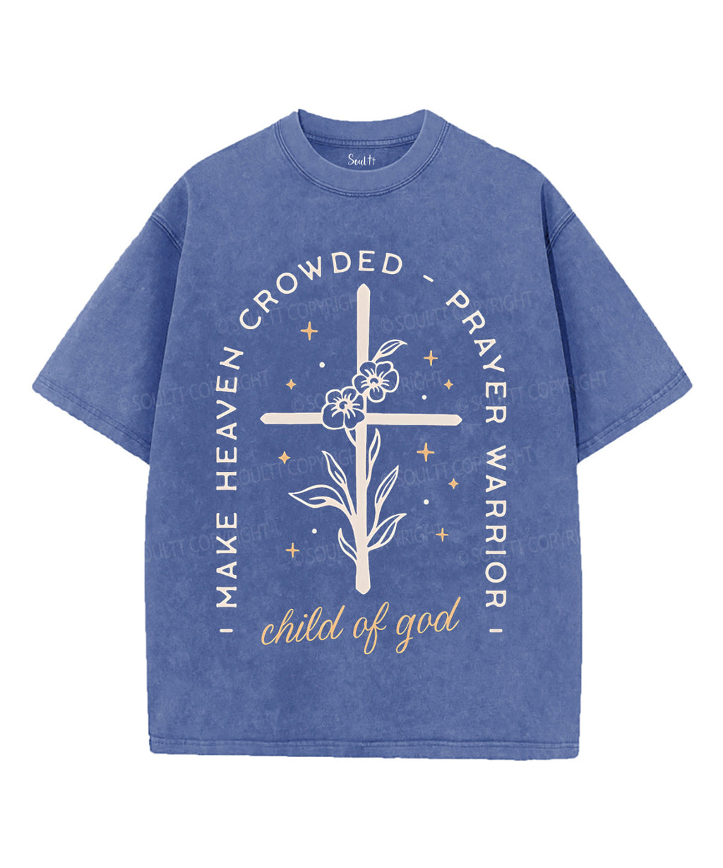 I Make Heaven Crowded Unisex Washed Christian T-shirt Hoodie, Sweatshirt | CiraTrend.com (Image 4)