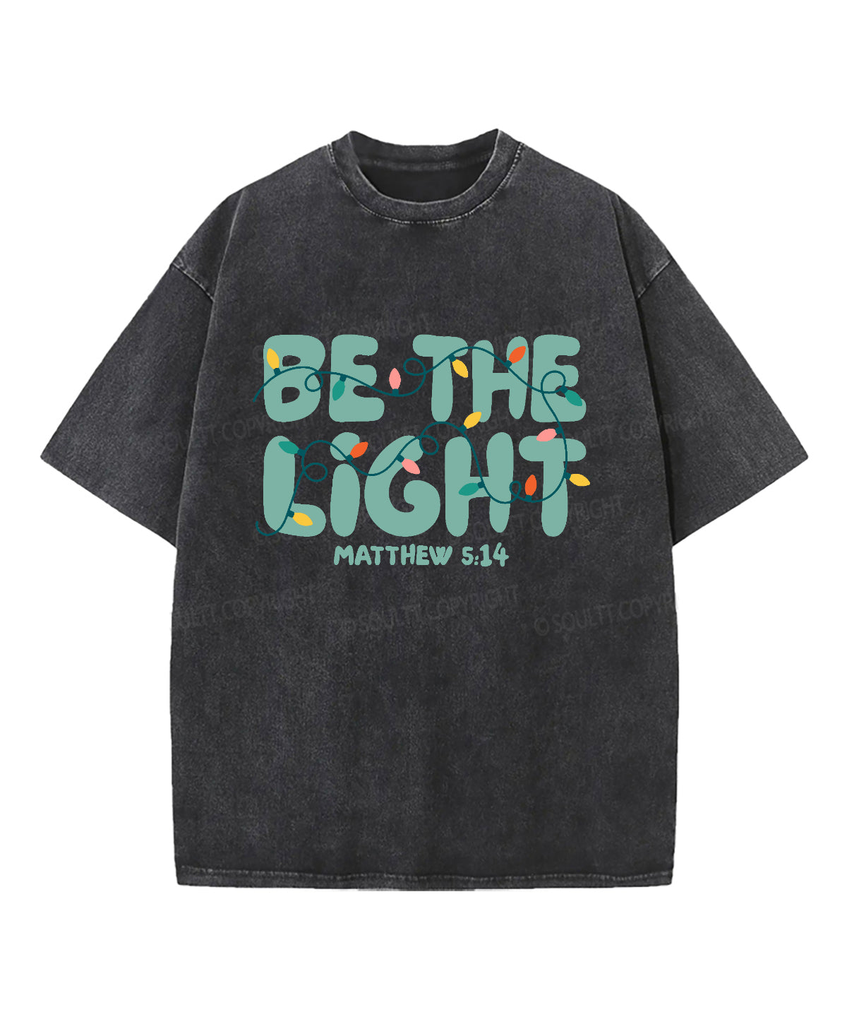Be The Light Washed Christian T-shirt Style007 Hoodie, Sweatshirt | CiraTrend.com (Image 4)