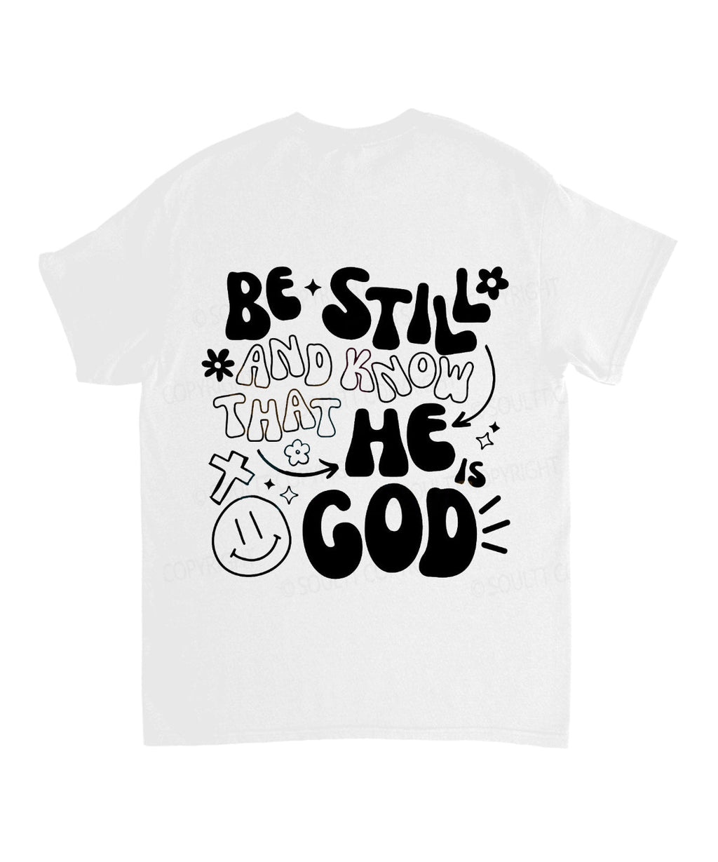 Be Still And Know Double Sided Unisex Cotton Christian T-Shirt Hoodie, Sweatshirt | CiraTrend.com (Image 3)