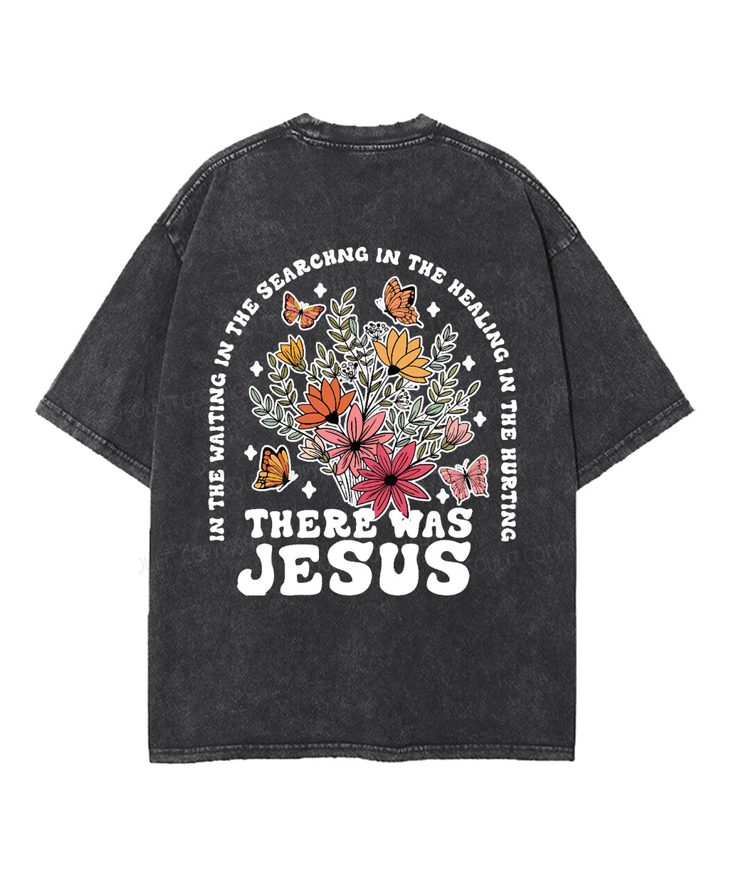 There Was Jesus Double Sided Unisex Washed Christian T-shirt Hoodie, Sweatshirt | CiraTrend.com (Image 5)