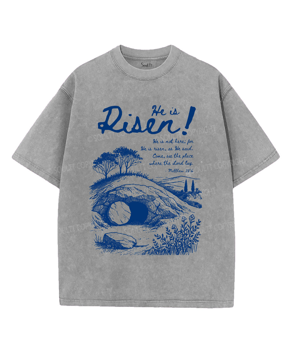 He Is Risen Washed Christian Style006 T-Shirts, Hoodie, Sweatshirt
