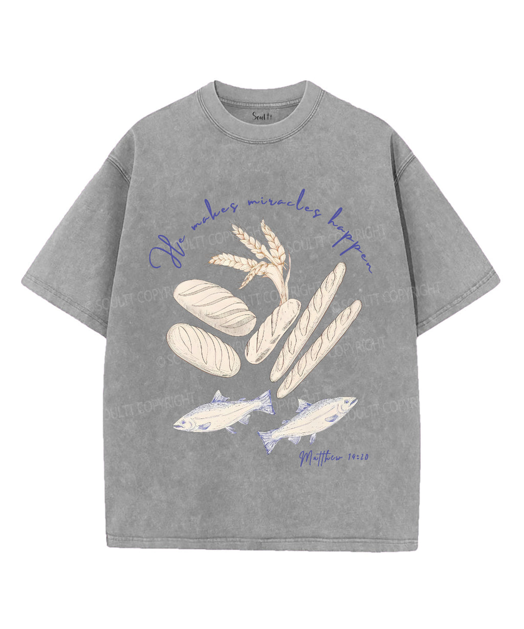 He Makes Miracles Happen Washed Christian T-Shirts, Hoodie, Sweatshirt