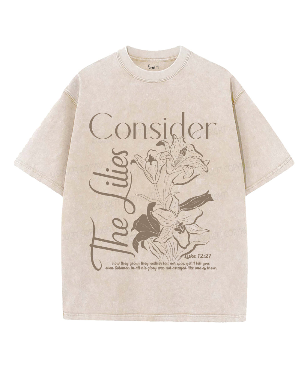 Consider Lilies Washed Christian T-Shirts, Hoodie, Sweatshirt