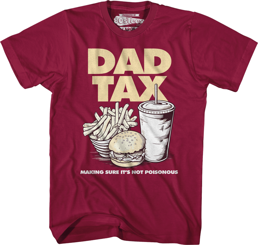 Dad Tax T-Shirt Hoodie, Sweatshirt | CiraTrend.com (Image 3)
