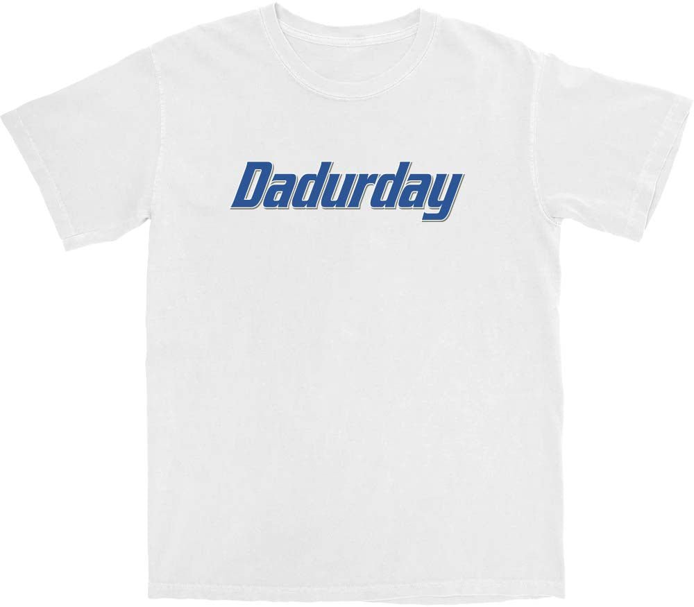 Dadurday T Shirt Hoodie, Sweatshirt | CiraTrend.com