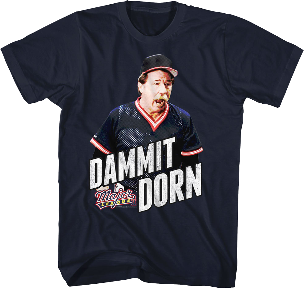 Dammit Dorn Major League T-Shirt Hoodie, Sweatshirt | CiraTrend.com (Image 1)