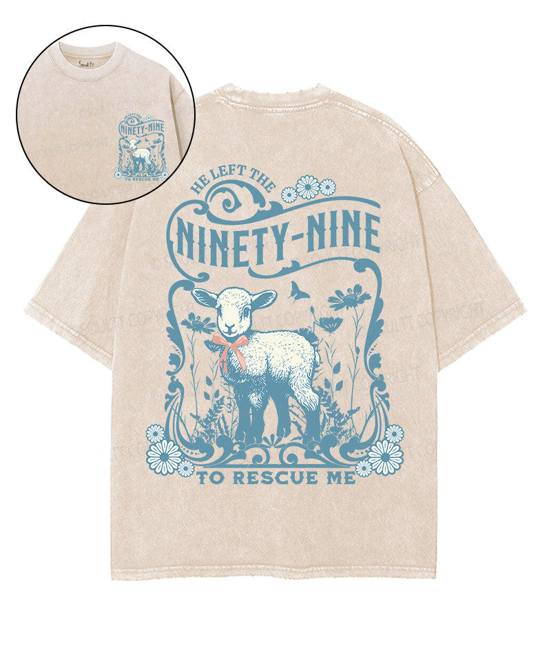 He Left The Ninety-Nine Double Sided Unisex Washed Christian T-shirt Hoodie, Sweatshirt | CiraTrend.com (Image 1)