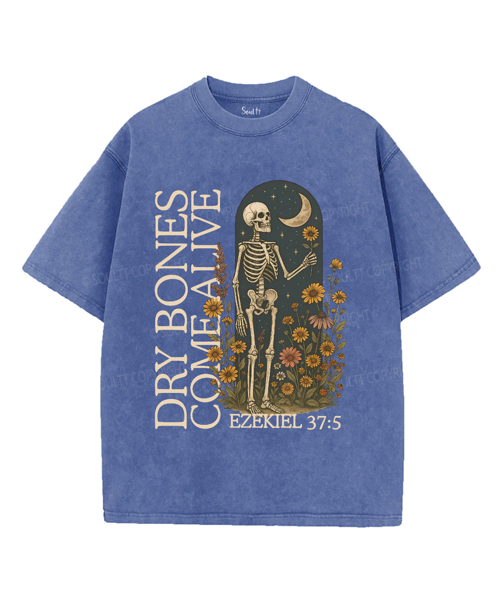 Dry Bones Come Alive Washed Christian T-Shirts, Hoodie, Sweatshirt